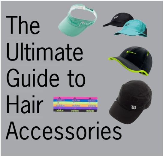 The Ultimate Guide to Hair Accessories for Women in Tennis