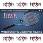 Wilson Ultra 100 Reverse Racquet Review