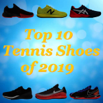 Top 10 Tennis Shoes of 2019