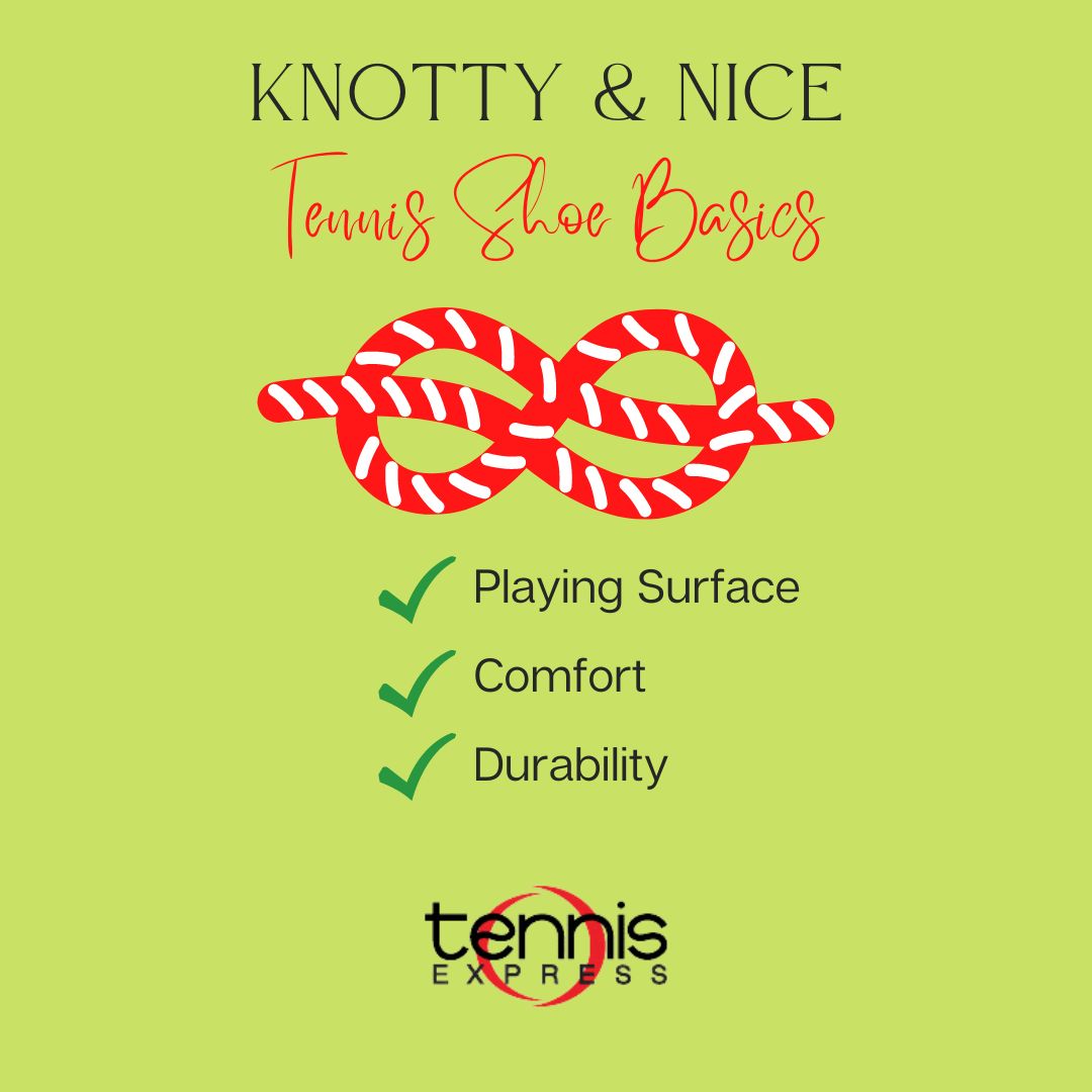 Tennis Shoe Knotty & Nice Basics