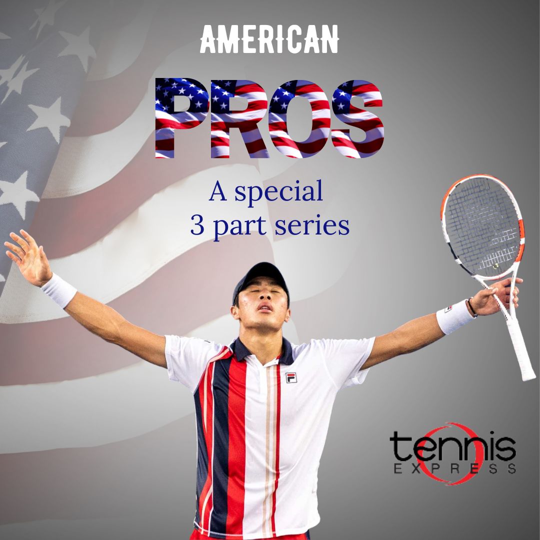 American Tennis Pros – Part 2 of 3