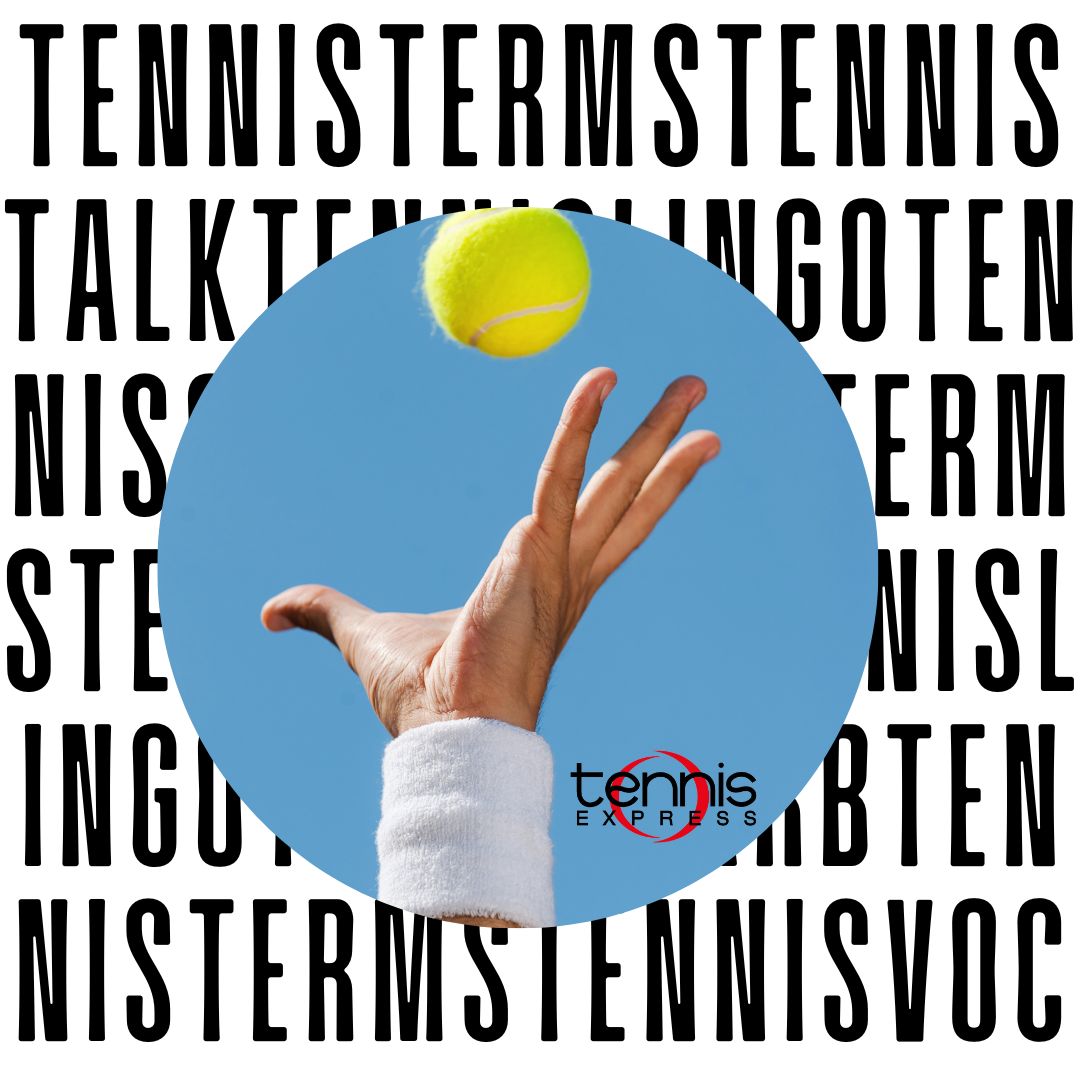 Tennis Terms and Vocabulary