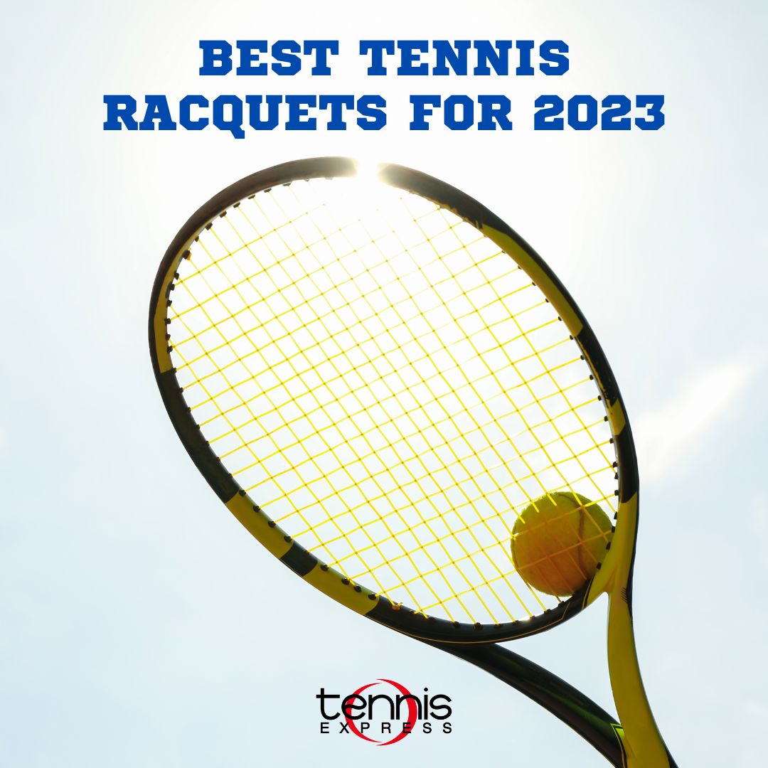 Best-Selling Tennis Racquets for 2023